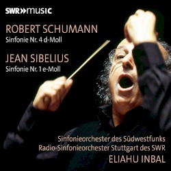 Schumann: Sinfonie Nr. 4 d-Moll / Sibelius: Sinfonie Nr. 1 e-Moll