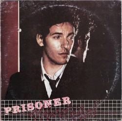 Prisoner of Rock’n’Roll
