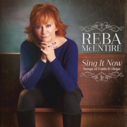 Sing It Now: Songs of Faith & Hope