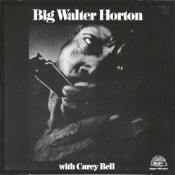 Big Walter Horton with Carey Bell