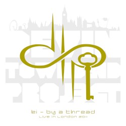 Ki – By a Thread, Live in London 2011