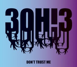 DON'T TRUST ME