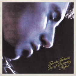 Take the Sadness Out of Saturday Night