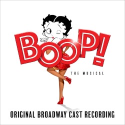 Boop! The Musical (Original Broadway Cast Recording)