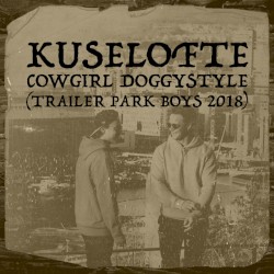 Cowgirl Doggystyle (Trailer Park Boys 2018)