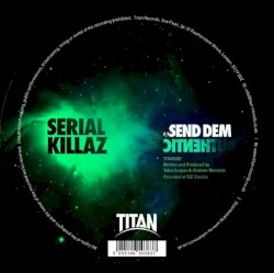 Send Dem / Authentic