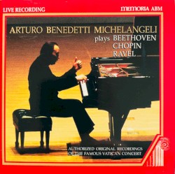 Plays Beethoven, Chopin, Ravel • Authorized Original Recordings Of The Famous Vatican Recital
