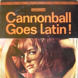 Cannonball Goes Latin!