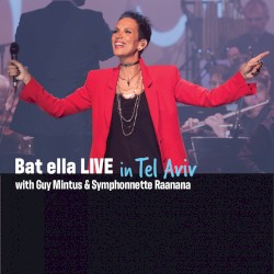 Bat ella LIVE in Tel Aviv