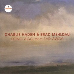 Long Ago and Far Away