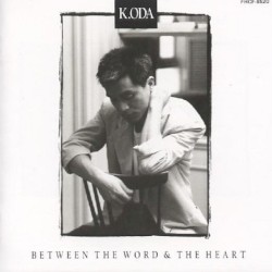 BETWEEN THE WORD & THE HEART