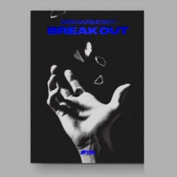 DISHARMONY: BREAK OUT