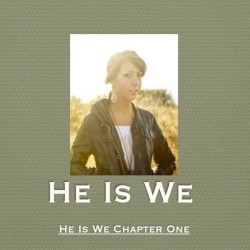 He Is We Chapter One