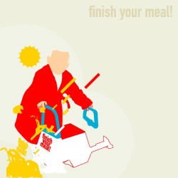 Finish Your Meal!