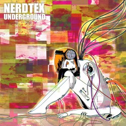 NERDTEX UNDERGROUND