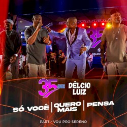 Só Você/ Quero Mais/ Pensa (Live)