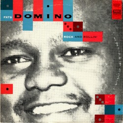 Fats Domino Rock and Rollin’
