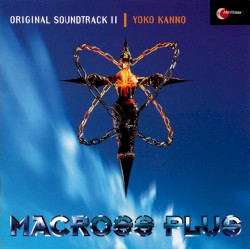 Macross Plus: Original Soundtrack II