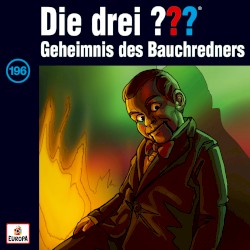 Die drei ??? 196: Geheimnis des Bauchredners