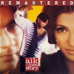 Aik Aur Love Story: The Album The Movie