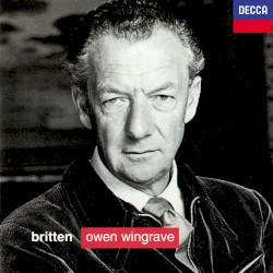 Owen Wingrave / 6 Hölderlin Fragments / The Poet's Echo