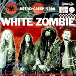 Astro-Creep: 2000: Songs of Love, Destruction and Other Synthetic Delusions of the Electric Head