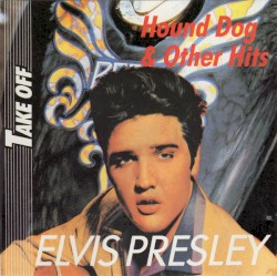 Hound Dog & Other Hits
