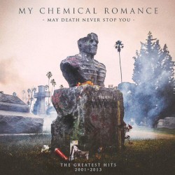 May Death Never Stop You: The Greatest Hits 2001–2013