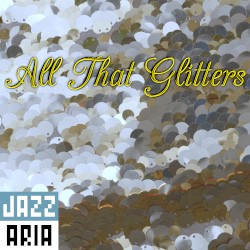 All That Glitters
