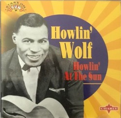 Howlin’ at the Sun