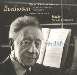 The Rubinstein Collection, Volume 36: Beethoven: The Piano Concertos, Sonata / Haydn: Andante & Variations HOB. XVII:6