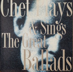 Chet Baker Plays and Sings the Great Ballads