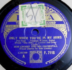 Only When You're in My Arms / The Lady's in Love With You