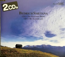 Smetana: The Bartered Bride / My Fatherland