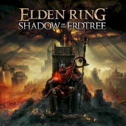 Elden Ring Shadow of the Erdtree (Original Soundtrack)
