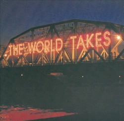 The World Takes
