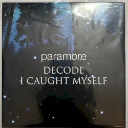 Decode / I Caught Myself