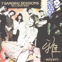 7 SAMURAI SESSIONS -We’re KAVKI BOIZ-