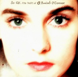 So Far… The Best of Sinéad O’Connor