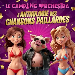 L'anthologie des chansons paillardes