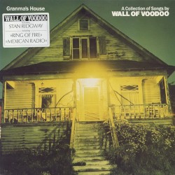 Granma's House: A Collection of Songs by Wall of Voodoo
