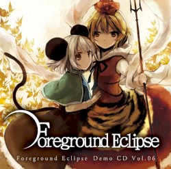 Foreground Eclipse Demo CD Vol.06