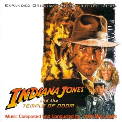Indiana Jones and the Temple of Doom: Expanded Original Motion Picture Score