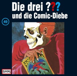 Die drei ??? 49: und die Comic-Diebe