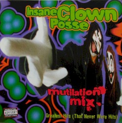Mutilation Mix: Greatest Hits (That Were Never Hits)