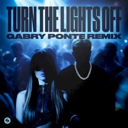 Turn the Lights Off (Gabry Ponte extended remix)