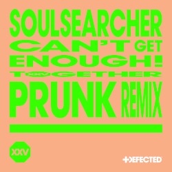 Can’t Get Enough! (Prunk Extended Remix)