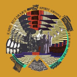 Kahil El’Zabar’s Spirit Groove