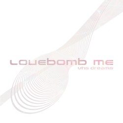 Lovebomb Me