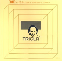 Triola ou symphonie pour moi-même
